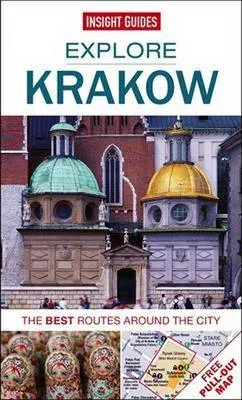 Insight Guides: Explore Krakow: The Best Routes Ar [2023]