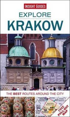 Insight Guides: Explore Krakow: The Best Routes Ar [2023]